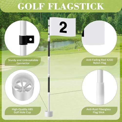 Diagram of a golf flagstick highlighting features like sturdy connector, anti-fading nylon flag, high-quality ABS cup, and rust-resistant fiberglass stick.